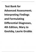 Test Bank for Advanced Assessment; Interpreting Findings and Formulating Differential Diagnoses, 4th Edition, Mary Jo Goolsby, Laurie Grubbs.