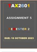 TAX2601  Assignment 5 (COMPLETE ANSWERS) Semester 2 2023 - DUE 16 October 2023