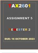 TAX2601  Assignment 5 &lpar;COMPLETE ANSWERS&rpar; Semester 2 2023 - DUE 16 October 2023