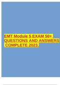 EMT Module 5 EXAM 50+ QUESTIONS AND ANSWERS COMPLETE 2023.