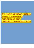 ATI Basics Nutrition Cultural Social Components QUESTIONS AND CORRECT ANSWERS 2023.