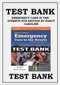 TEST BANK NANCY CAROLINE’S EMERGENCY CARE IN THE STREETS 8TH EDITION BY NANCY L. CAROLINE:ISBN-10 1284104885 ISBN-13 978-1284104882  A+ guide.
