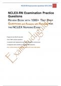 NCLEX-RN Examination Practice Questions REVIEW BOOK WITH 1000+ TEST PREP QUESTIONS and Answers with Rationale FOR THE NCLEX NURSING EXAM