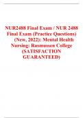 NUR2488 Final Exam / NUR 2488 Final Exam (Practice Questions)	(New, 2022): Mental Health Nursing: Rasmussen College (SATISFACTION GUARANTEED)