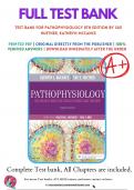 Test bank For Pathophysiology the biologic basis for disease in adults and children 8th Edition by Sue Huether, Kathryn McCance 9780323583473 Chapter 1-50 Complete Guide.