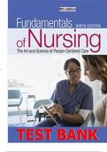 Test Bank Fundamentals of Nursing The Art and Science of Person-Centered Care Ninth