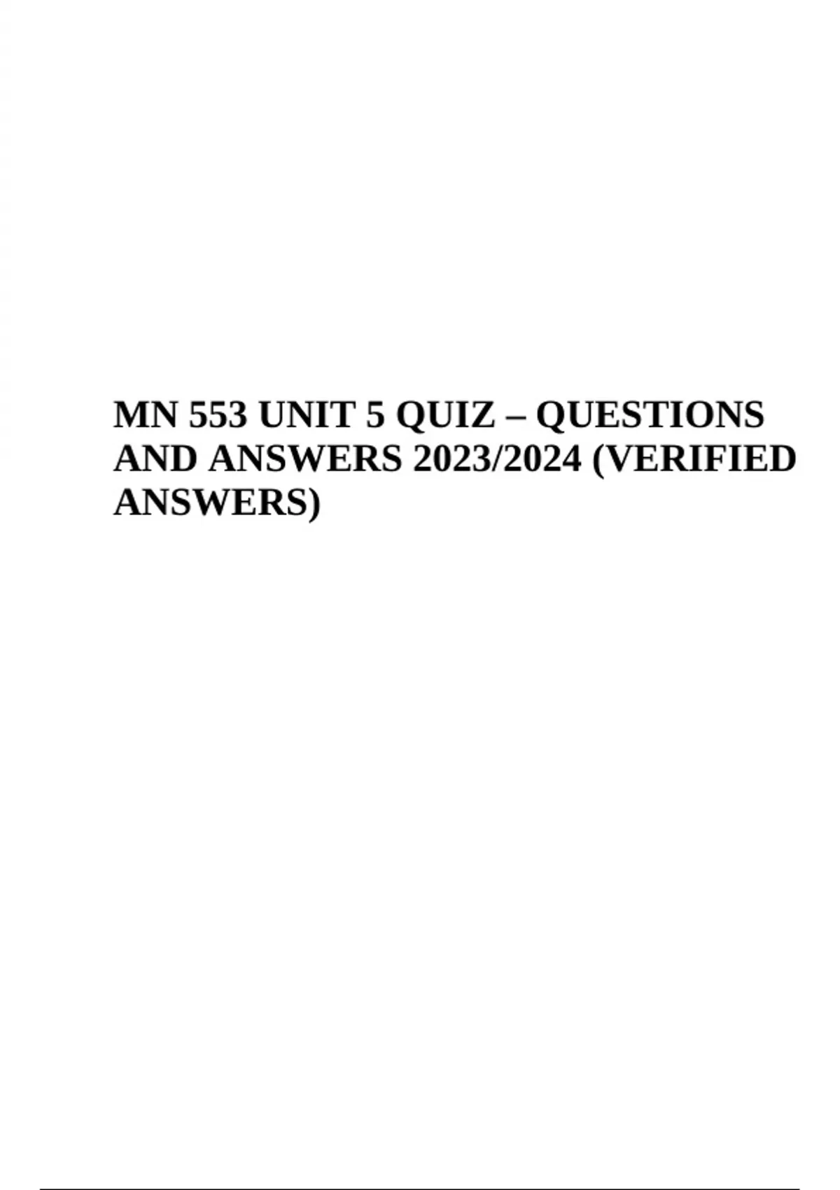MN 553 UNIT 5 QUIZ QUESTIONS WITH ANSWERS 2023/2024 VERIFIED