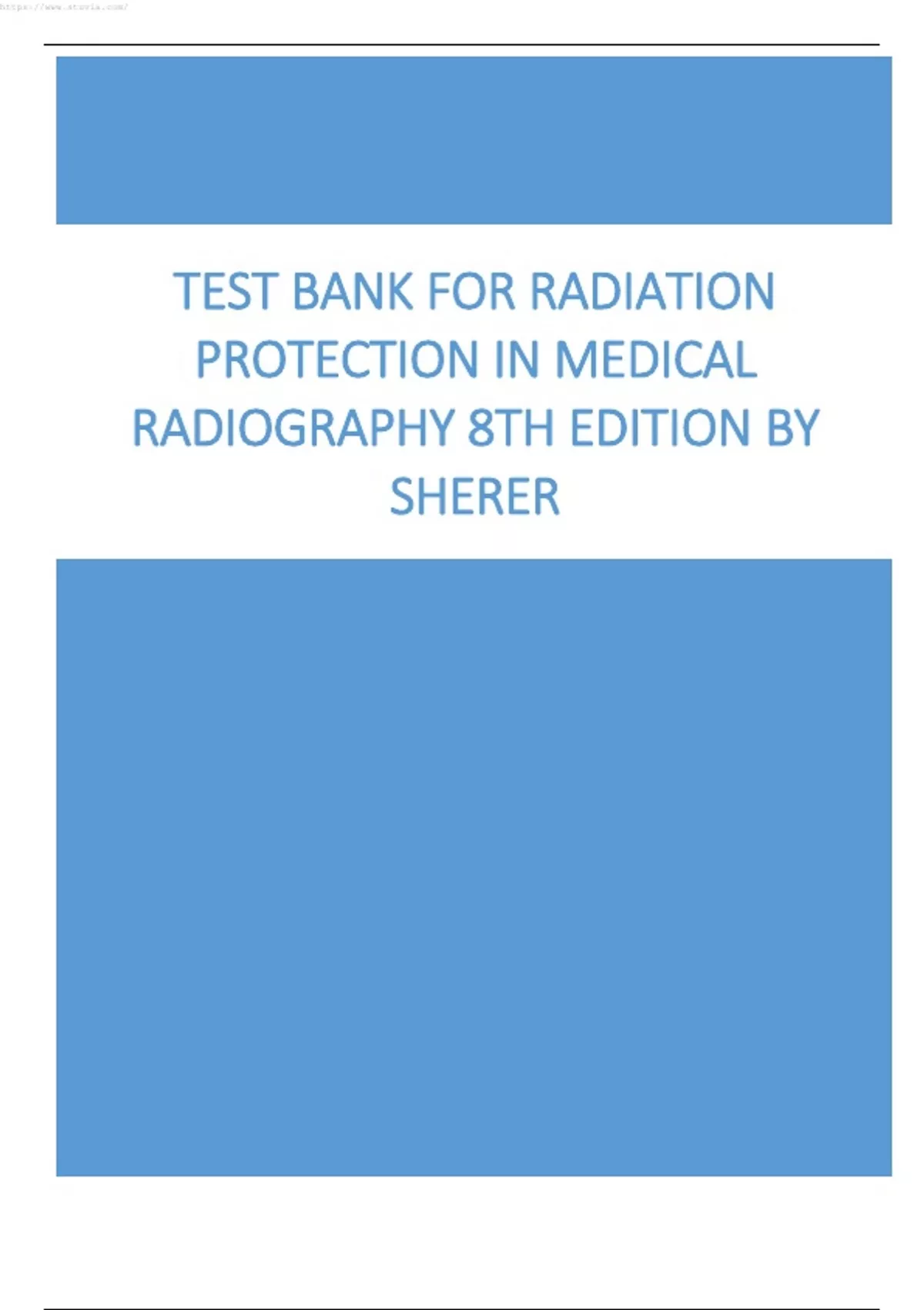 TEST BANK FOR RADIATION PROTECTION IN MEDICAL RADIOGRAPHY 7TH EDITION ...