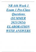 NR 446 Week 1  Exam 1 Pre-Class Questions  &lpar;SUMMER 2023&sol;2024&rpar; ELABORATION WITH ANSWERS