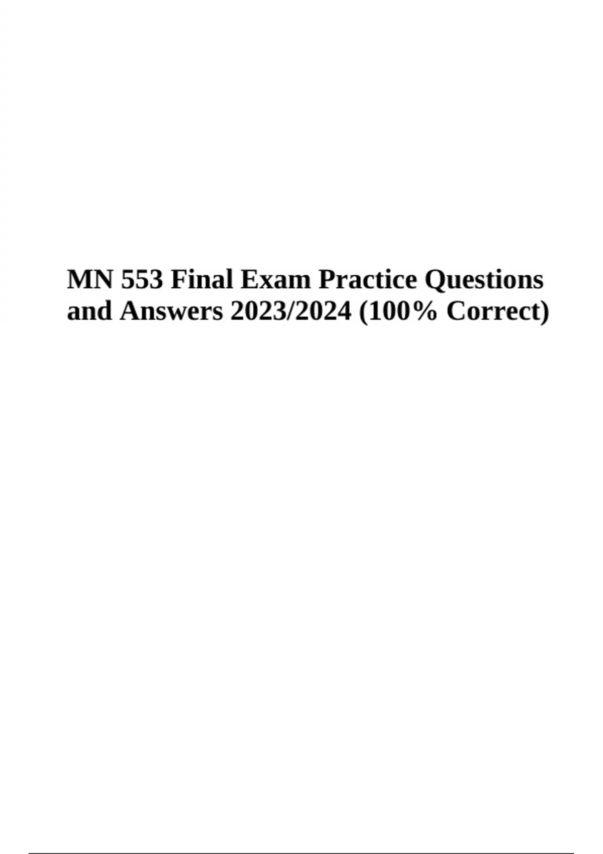 MN 553 Final Exam Questions With Answers 2023/2024 Latest Update 100 Correct MN 553