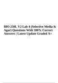 BIO 250L V2 Lab 4 (Selective Media & Agar) Questions With 100% Correct Answers | Latest Update Graded A+
