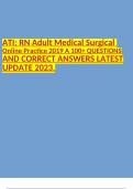 ATI: RN Adult Medical Surgical Online Practice 2019 A 100+ QUESTIONS AND CORRECT ANSWERS LATEST UPDATE 2023.