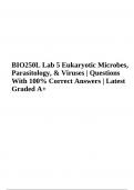 BIO250L Lab 5 Eukaryotic Microbes, Parasitology And Viruses | Questions With Correct Answers Latest Graded A+.