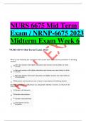  NURS 6675 Mid Term  Exam / NRNP-6675 2023 Midterm Exam Week 6     