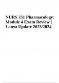 NURS 251 Pharmacology: Module 4 Exam Review | Latest Update 2023/2024