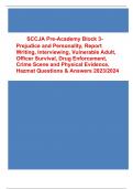 SCCJA Pre-Academy Block 3-Prejudice and Personality&comma; Report Writing&comma; Interviewing&comma; Vulnerable Adult&comma; Officer Survival&comma; Drug Enforcement&comma; Crime Scene and Physical Evidence&comma; Hazmat Questions & Answers 2023