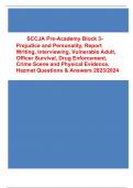 SCCJA Pre-Academy Block 3-Prejudice and Personality, Report Writing, Interviewing, Vulnerable Adult, Officer Survival, Drug Enforcement, Crime Scene and Physical Evidence, Hazmat Questions & Answers 2023