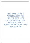 Test bank lehne s pharmacology for nursing care 11th edition by jacqueline burchum laura rosenthal chapter 1-112 complete guide.