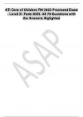 ATI Care of Children RN 2023 Proctored Exam - Level 3&excl;&period; Peds 2023&period; All 70 Questions with the Answers Higlighted