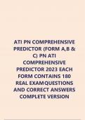 ATI PN COMPREHENSIVE PREDICTOR (FORM A,B & C) PN ATI COMPREHENSIVE PREDICTOR 2023 EACH FORM CONTAINS 180 REAL EXAM QUESTIONS AND CORRECT ANSWERS  COMPLETE VERSION