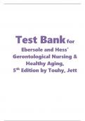 Test Bank for Ebersole and Hess’ Gerontological Nursing & Healthy Aging,  5th Edition by Touhy, Jett