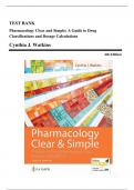 Test Bank - Pharmacology Clear and Simple: A Guide to Drug Classifications and Dosage Calculations, 4th Edition (Watkins, 2022), Chapter 1-21 | All Chapters