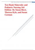 Test Bank Maternity and Pediatric Nursing 3rd Edition By Susan Ricci, Theresa Kyle, and Susan Carman. 2023