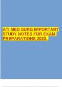 ATI MED SURG IMPORTANT STUDY NOTES FOR EXAM PREPARATIONS 2023. 