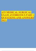 ATI MEDICAL SURGICAL EXAM ANTIBIOTICS PART 1 QUESTIONS AND ANSWERS 2023.