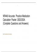 NR446 Accurate  Practice Medication Calculation Packet  2023/2024. (Complete Questions and Answers)