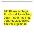 ATI Pharmacology Proctored Exam Test bank 1 over 100 plus updated 2023 every answer explained
