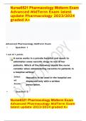 Nurse6521 Pharmacology Midterm Exam Advanced MidTerm Exam latest update Pharmacology 2023&sol;2024 graded A&plus;