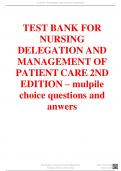 all complete chapters of test bank for nursing delegation and management of patient care 2nd edition