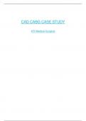 CAD CABG CASE STUDY ATI Medical-Surgical/Coronary Artery Disease and Coronary Artery Bypass Surgery