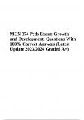 MCN 374 Peds Exam: Growth and Development, Questions With 100% Correct Answers (Latest Update 2023/2024 Graded A+)