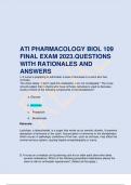 ATI PHARMACOLOGY BIOL 109  FINAL EXAM 2023.QUESTIONS  WITH RATIONALES AND  ANSWERS