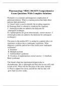Pharmacology NRSG 106-02N Comprehensive Exam Questions With Complete Solutions