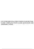 ATI FUNDAMENTALS PROCTORED EXAM RETAKE GUIDE COMPLETE STUDY GUIDE QUESTIONS AND ANSWERS LATEST.