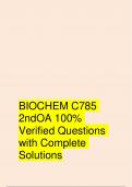 BIOCHEM C785 2ndOA 100% Verified Questions with Complete Solutions