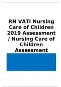 RN VATI Nursing Care of Children 2019 Assessment / Nursing Care of Children Assessment