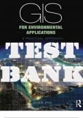 TEST BANK for GIS for Environmental Applications: A practical approach 1st Edition by Xuan Zhu ISBN 9780415829076. (All 10 Chapters).