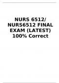 NURS 6512/ NURS6512 FINAL EXAM (LATEST) 100% Correct