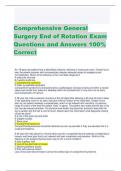 Comprehensive General  Surgery End of Rotation Exam  Questions and Answers 100%  Correct