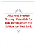 Advanced Practice Nursing , Essentials for Role Development 4th Edition Joel 2024 latest revised update 