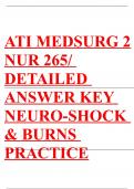 ATI MEDSURG 2 NUR 265/ DETAILED ANSWER KEY NEURO-SHOCK & BURNS PRACTICE
