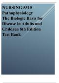 TEST BANK PATHOPHYSIOLOGY THE BIOLOGIC BASIS FOR DISEASE IN ADULTS AND CHILDREN 8TH EDITION 2024 LATEST REVISED UPDATE BY KATHRYN L. MCCANCE , SUE E. HUETHER , GRADED A+