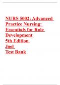 NURS 5002: Advanced Practice Nursing: Essentials for Role Development 5th Edition Joel Test Bank