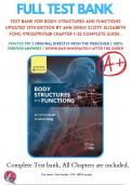 Test Bank For Body Structures and Functions Updated 13th Edition By Ann Senisi Scott; Elizabeth Fong 9781337907538 Chapter 1-22 Complete Guide .