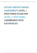 ATI RN Concept based  assessment level 1 proctored exam for  level 1 Test Bank&period;  &lpar;Answered&rpar; With  Rationales