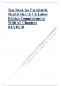 Test Bank for Psychiatric Mental Health 4th Latest Edition 2024 latest update, Comprehensive With All Chapters covered 